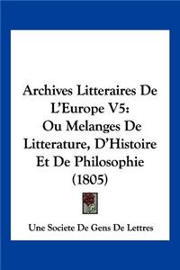 Archives Litteraires De L'Europe V5