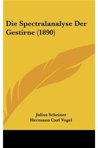 Die Spectralanalyse Der Gestirne (1890)