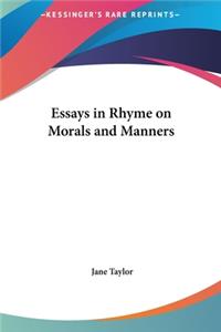 Essays in Rhyme on Morals and Manners
