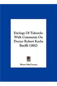 Etiology of Tubercle