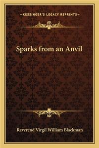 Sparks from an Anvil