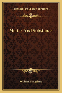 Matter and Substance