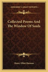 Collected Poems and the Window of Souls