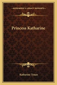 Princess Katharine