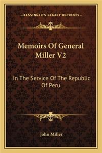 Memoirs Of General Miller V2