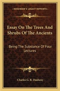 Essay on the Trees and Shrubs of the Ancients