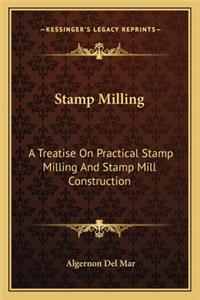 Stamp Milling