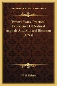 Twenty Years' Practical Experience of Natural Asphalt and Mineral Bitumen (1893)