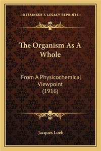 The Organism As A Whole