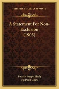 Statement for Non-Exclusion (1905)