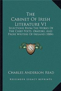 Cabinet of Irish Literature V1: Selections from the Works of the Chief Poets, Orators, and Prose Writers of Ireland (1884)
