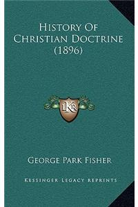 History Of Christian Doctrine (1896)