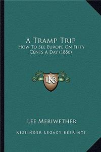 Tramp Trip