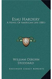 Esau Hardery
