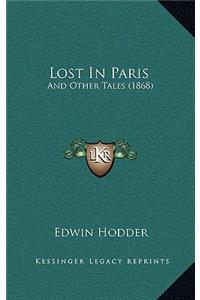 Lost in Paris: And Other Tales (1868)