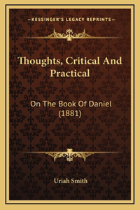 Thoughts, Critical And Practical