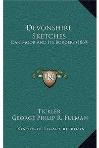 Devonshire Sketches