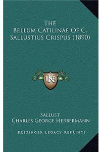 The Bellum Catilinae Of C. Sallustius Crispus (1890)