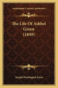 Life Of Ashbel Green (1849)