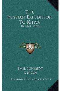 The Russian Expedition To Khiva