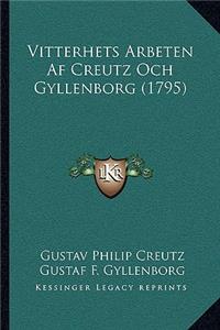 Vitterhets Arbeten Af Creutz Och Gyllenborg (1795)