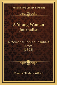 A Young Woman Journalist