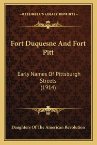 Fort Duquesne And Fort Pitt