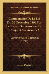 Commentaire De La Loi Du 20 Novembre 1896 Sur Les Droits Successoraux Du Conjoint Survivant V2