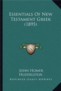 Essentials Of New Testament Greek (1895)