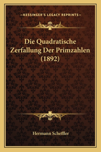 Die Quadratische Zerfallung Der Primzahlen (1892)