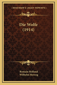 Die Wolfe (1914)