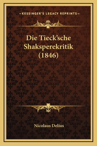 Die Tieck'sche Shaksperekritik (1846)