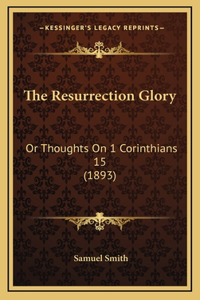The Resurrection Glory