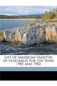 List of American Varieties of Vegetables for the Years 1901 and 1902