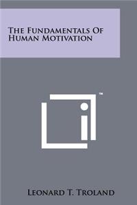 Fundamentals Of Human Motivation