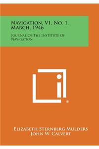 Navigation, V1, No. 1, March, 1946