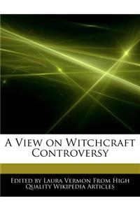 A View on Witchcraft Controversy
