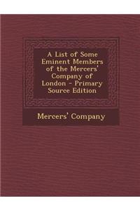 List of Some Eminent Members of the Mercers' Company of London