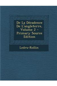 De La Décadence De L'angleterre, Volume 2