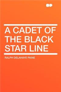 A Cadet of the Black Star Line