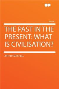 The Past in the Present