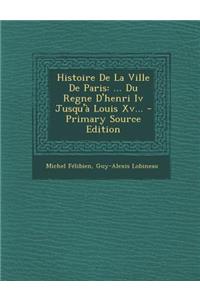 Histoire de La Ville de Paris