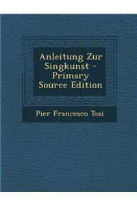 Anleitung Zur Singkunst