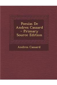 Poesias de Andres Cassard - Primary Source Edition