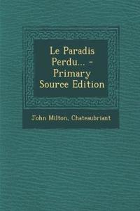 Le Paradis Perdu...