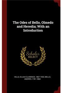 The Odes of Bello, Olmedo and Heredia; With an Introduction