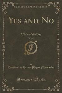 Yes and No, Vol. 1 of 2