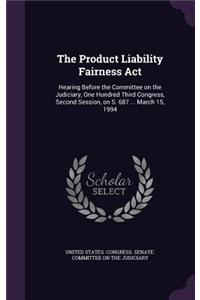 The Product Liability Fairness ACT