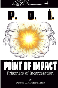 Point of Impact: Prisoners of Incarceration