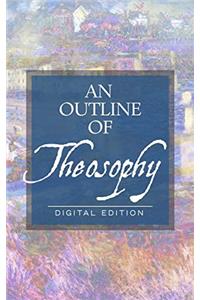 An Outline of Theosophy